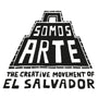 Somos Arte: The Creative Movement of El Salvador
